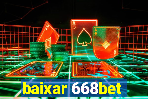 baixar 668bet